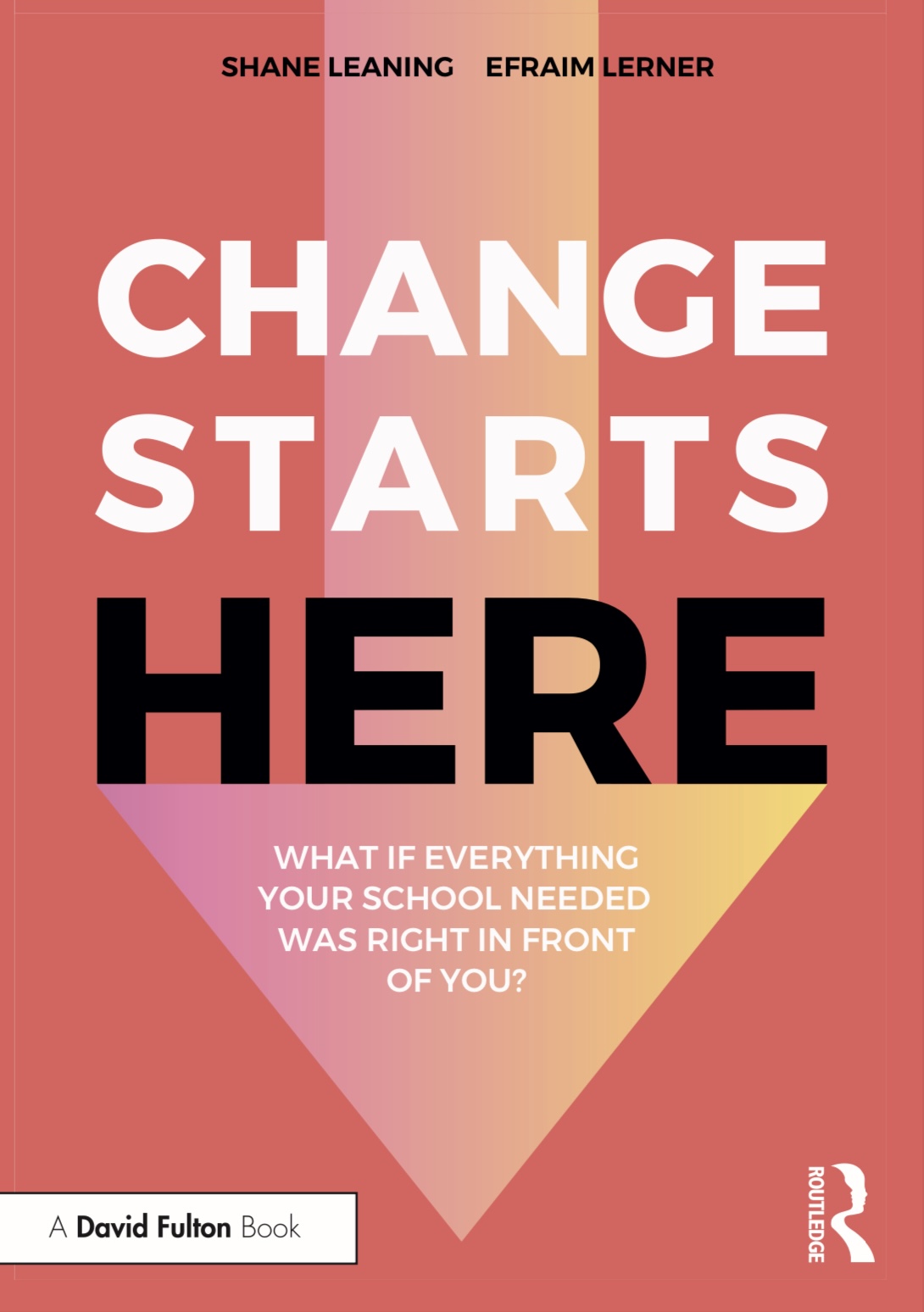 Cover of Change Starts Here by Shane Leaning and Efraim Lerner
